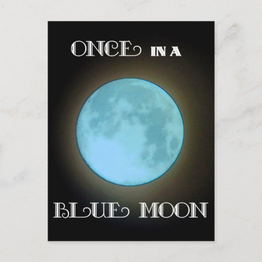 Carte Postale "Once in a Blue Moon" (Devant)