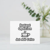 Carte Postale Opticien Instant .. Juste ajouter du café (Debout devant)