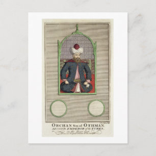 Carte Postale Orkhan (c.1288-c.1362), fils d'Osman, deuxième emp