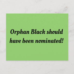 Carte Postale Orphan Black aurait dû être nominé, police rétro