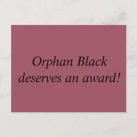 Carte Postale Orphan Black mérite un prix (Devant)