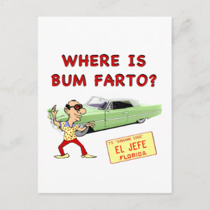 Carte Postale Où est Bum Farto ?