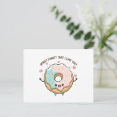 Carte Postale "Oubliez Que Je Vous Aime" Kawaii Donut (Debout devant)