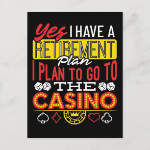 Carte Postale Oui, j'ai un plan de retraite Casino Drôle de joue