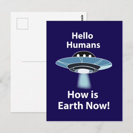 Carte Postale OVNI Bonjour Humains Comment est la Terre maintena (Devant / Derrière)