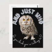 Carte Postale Owl : Et Juste À Qui Pensez-Vous Parler ? (Devant / Derrière)