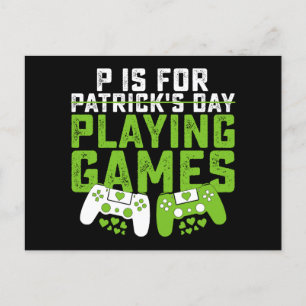 Carte Postale P Est Pour Jouer Jeux Gamer Jeu St Patrick's