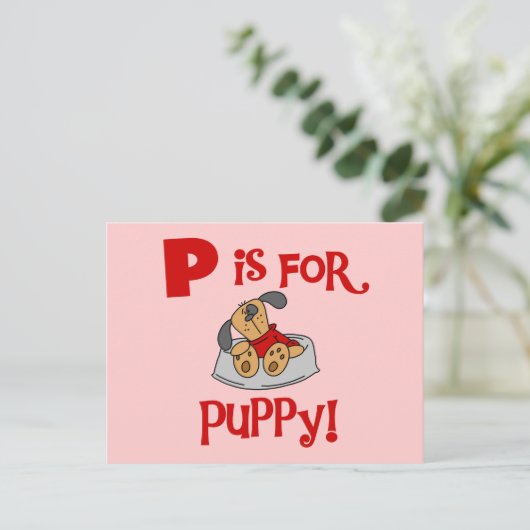 Carte Postale P est pour Puppy Tshirts and Gifts (Debout devant)