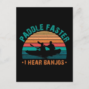 Carte Postale Paddle plus vite j'entends Banjos