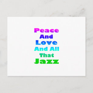 Carte Postale Paix et Amour et tout ce jazz
