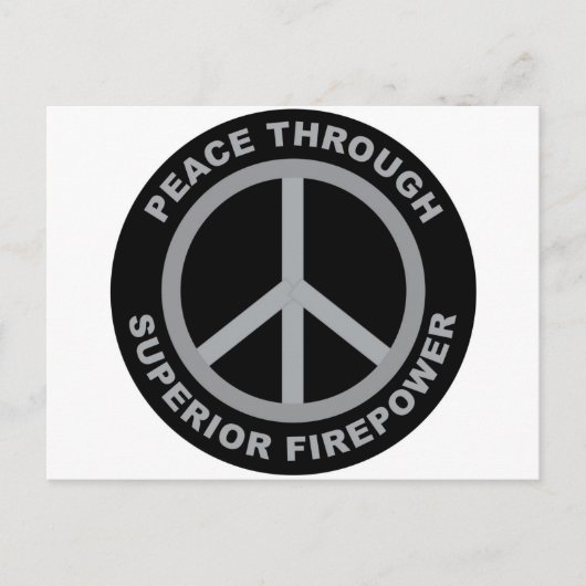 Carte Postale Paix par la supériorité de la puissance de feu (Devant)