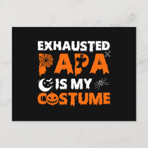Carte Postale papa épuisé est mon déguisement