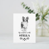 Carte Postale Papillon Life est meilleur avec Custom Dog Name (Debout devant)