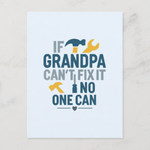 Carte Postale Papy drôle (Si Papy ne peut pas le réparer, person