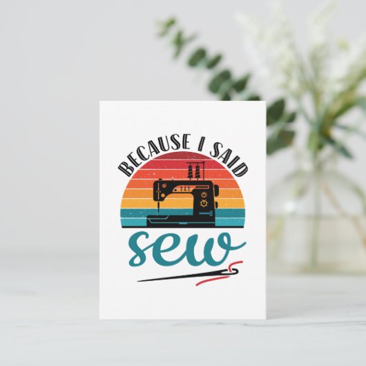 Carte Postale Parce Que J'Ai Dit Coudre Drôle Machine À Coudre R (Debout devant)