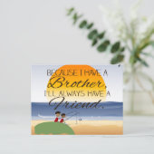 Carte Postale Parce que j'ai un frère, j'aurai toujours un ami (Debout devant)