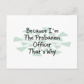 Carte Postale Parce que je suis l'agent de probation (Devant)