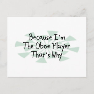 Carte Postale Parce que je suis le Joueur Oboe