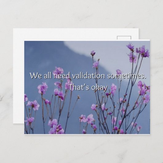 Carte Postale Parfois, Nous Avons Tous Besoin D'Une Validation (Devant / Derrière)
