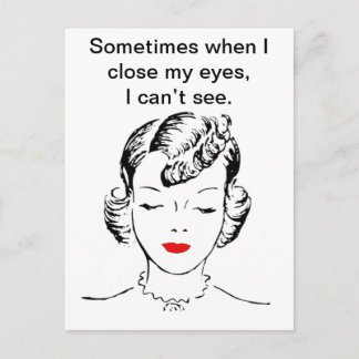 Carte Postale Parfois, quand je ferme les yeux, je ne vois pas.
