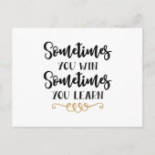 Carte Postale Parfois vous gagnez parfois vous apprenez (Devant)