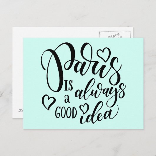 Carte Postale Paris Is Always A Good Idea Script (Devant / Derrière)