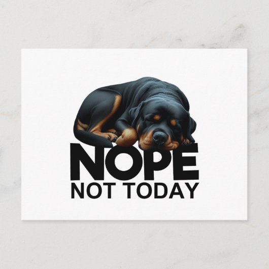 Carte Postale Pas aujourd'hui Rottweiler (Devant)