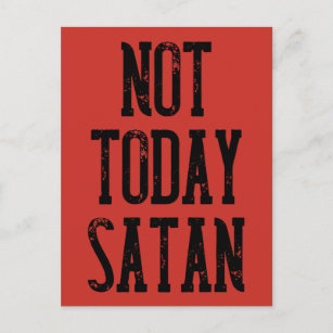 Carte Postale Pas aujourd'hui Satan Citations Drôle