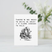 Carte Postale Pas besoin de me conduire Crazy drôle Citation (Debout devant)