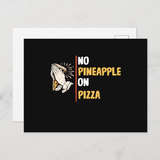 Carte Postale Pas D'Ananas Sur La Pizza (Devant / Derrière)