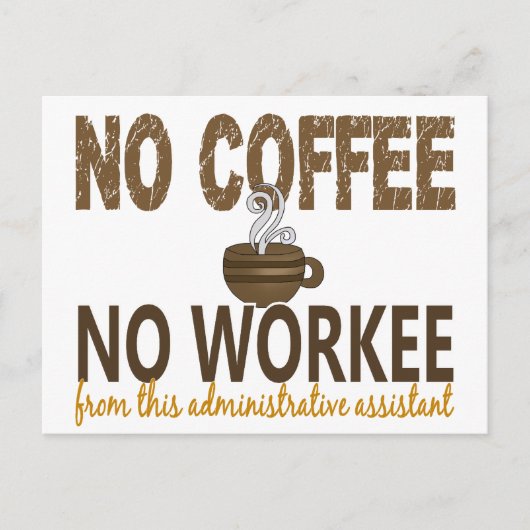 Carte Postale Pas de café Pas d'assistant administratif (Devant)