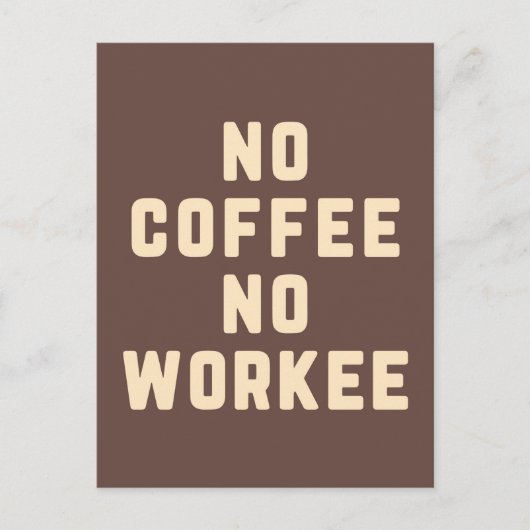 Carte Postale Pas de café Pas de citation amusante de l'employé (Devant)