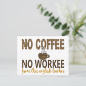 Carte Postale Pas de café Pas de travail Enseignant anglais (Debout devant)