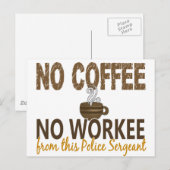 Carte Postale Pas de café pas de travail sergent de police (Devant / Derrière)