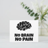 Carte Postale Pas de cerveau pas de douleur (Debout devant)