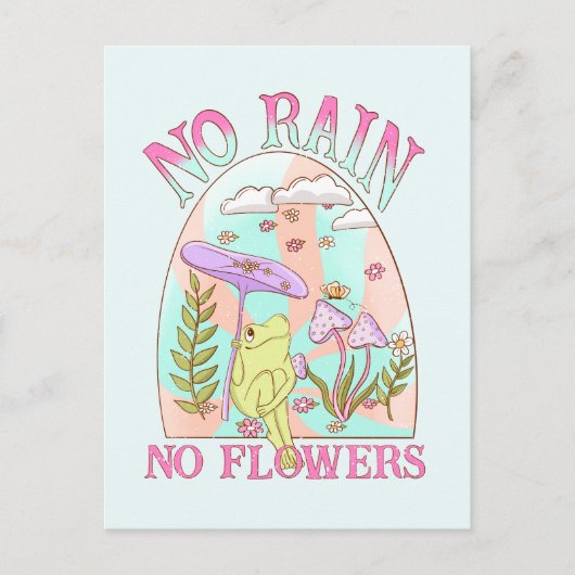 Carte Postale Pas de pluie, pas de fleurs - Floral et champignon (Devant)