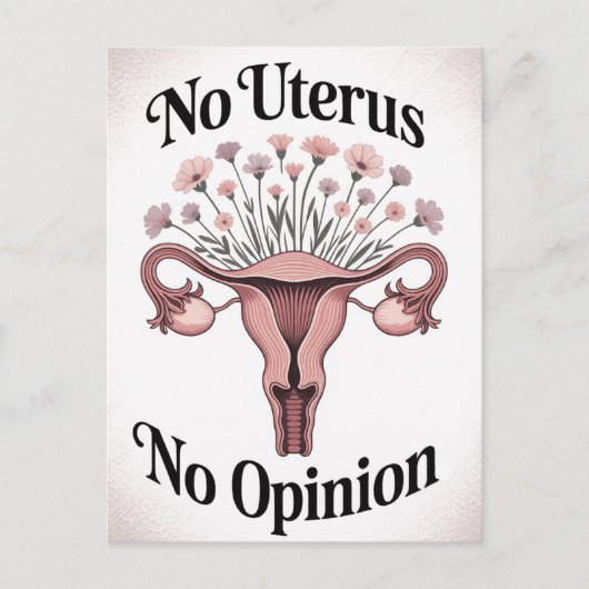 Carte Postale Pas d'Uterus Pas d'avis (Devant)