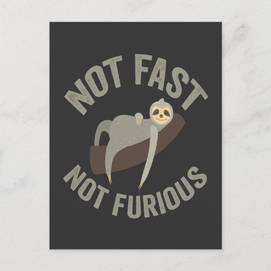 Carte Postale Pas Rapide Pas Furieux Sloth Funny Slogan Animal (Devant)