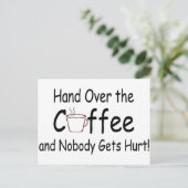 Carte Postale Passez le café et personne n'est blessé (Debout devant)