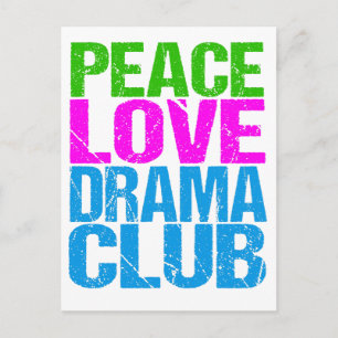 Carte Postale Peace Love Drama Club Cute Theatre Group