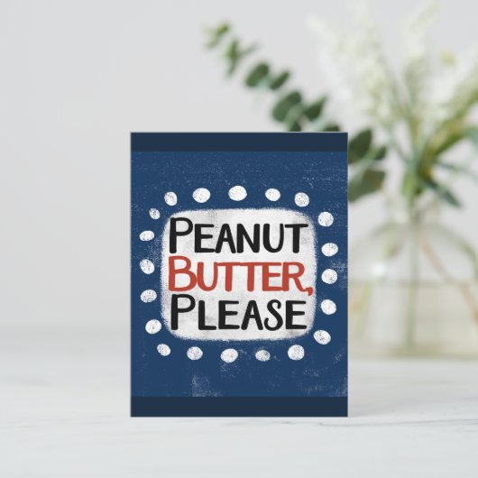 Carte postale Peanut Butter Please (Debout devant)