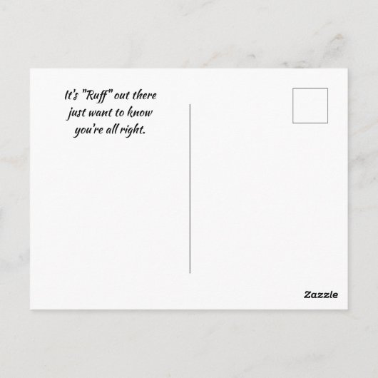 Carte Postale Penser à vous chien drôle Dites-moi que vous allez (Dos)