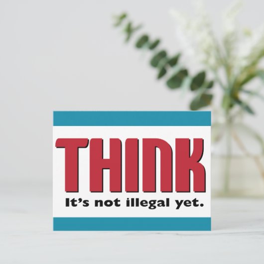 Carte Postale PENSER Ce n'est pas encore illégal (Debout devant)