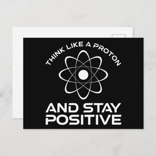 Carte Postale Pensez À Un Proton Et Restez Positif (Devant / Derrière)