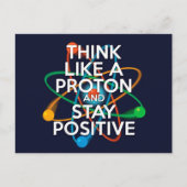 CARTE POSTALE PENSEZ À UN PROTON ET RESTEZ POSITIF (Devant)
