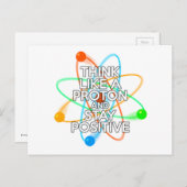 CARTE POSTALE PENSEZ COMME UN PROTON ET RESTEZ POSITIF (Devant / Derrière)