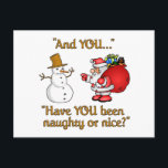 Carte postale père Noël & Snowman - personnaliser<br><div class="desc">Vous avez été malin ou gentil ? Voir ma boutique pour plus d'articles avec cette impression.</div>