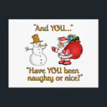 Carte postale père Noël & Snowman - personnaliser<br><div class="desc">Vous avez été malin ou gentil ? Voir ma boutique pour plus d'articles avec cette impression.</div>