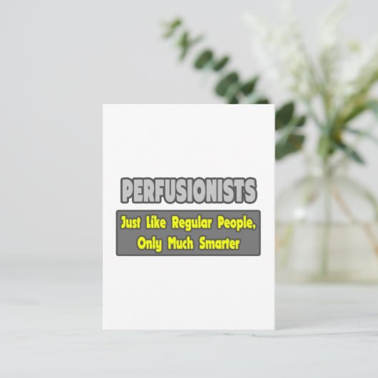 Carte Postale Perfusionnistes .. Plus intelligent (Debout devant)