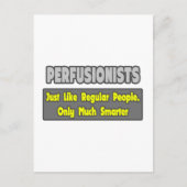 Carte Postale Perfusionnistes .. Plus intelligent (Devant)